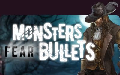 Monsters Fear Bullets Review 2024