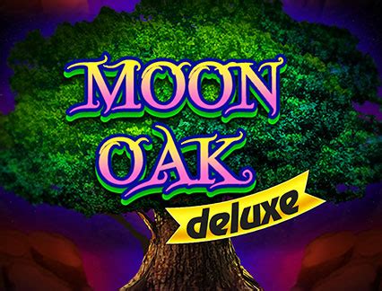 Moon Oak Deluxe 888 Casino