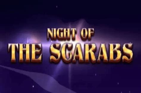 Night Of The Scarabs Review 2024