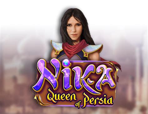 Nika Queen Of Persia 1xbet
