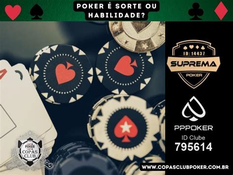 O Poker E Sorte Nenhuma Habilidade