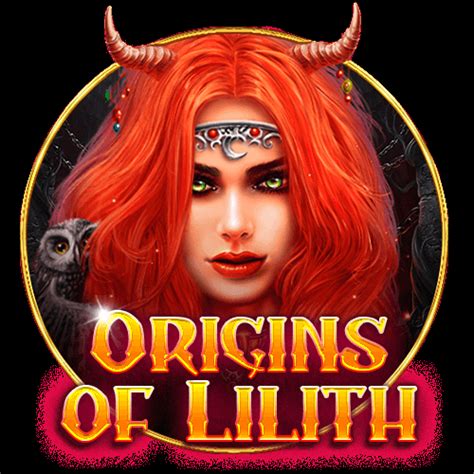 Origins Of Lilith Slot - Play Online