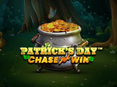 Patrick S Day Chase N Win Brabet