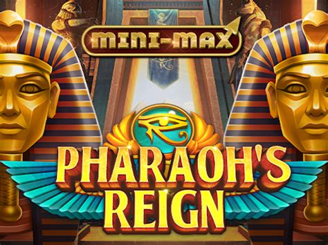 Pharaohs Reign Mini Max Review 2024