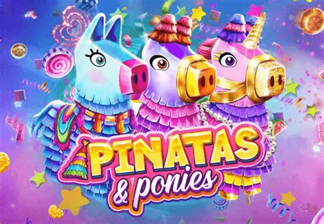 Pinatas And Ponies Slot Gratis