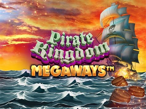 Pirate Kingdom Megaways Netbet