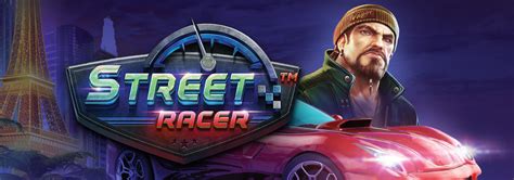 Play 1 Street Racer Slot