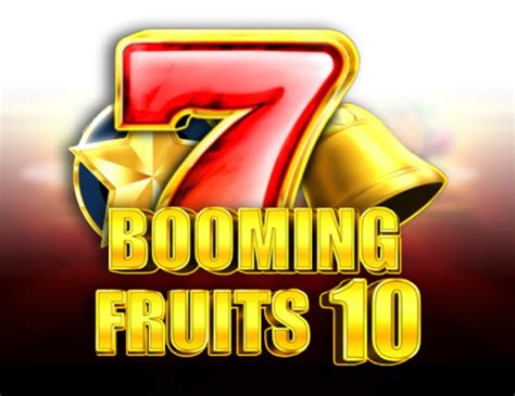 Play Booming Fruits 10 Slot