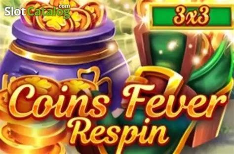 Play Coins Fever Respins Slot