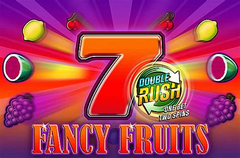 Play Fancy Fruits Double Rush Slot