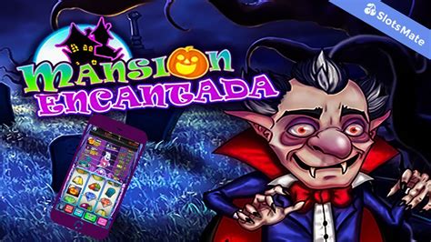 Play La Mansion Encantada Slot