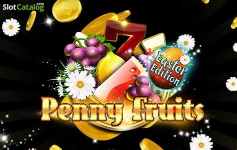 Play Penny Fruits Easter Edition Slot