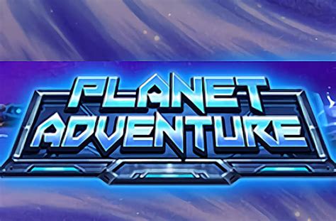 Play Planet Adventure Slot