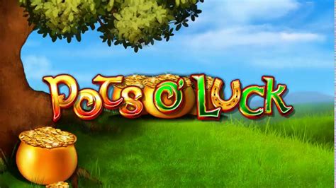 Play Pots Of Luck Slot