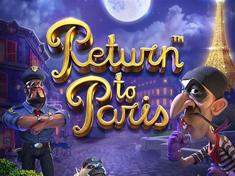 Play Return To Paris Slot