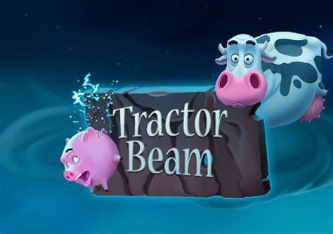 Play Tractor Beam Slot