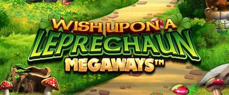 Play Wish Upon A Leprechaun Megaways Slot