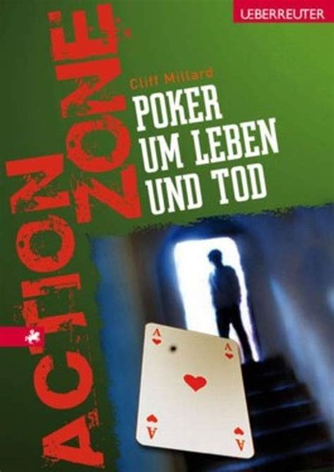 Poker A Um Leben Und Tod Zusammenfassung