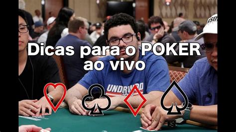 Poker Ao Vivo Dicas