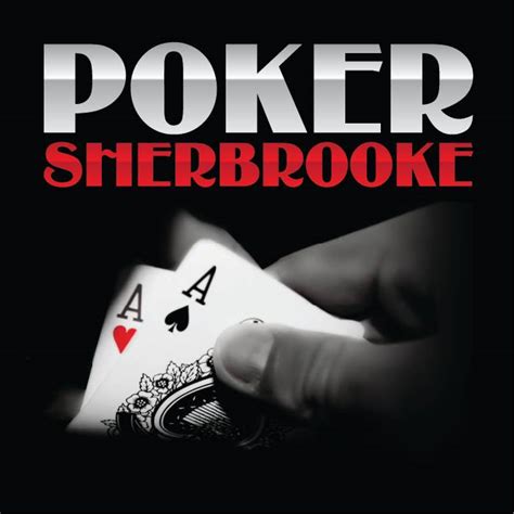 Poker Sherbrooke Mardi