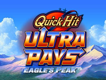 Quick Hit Ultra Pays Eagles Peak Leovegas