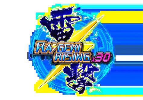 Raigeki Rising X30 Bet365
