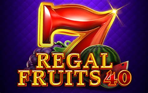 Regal Fruits 40 Leovegas