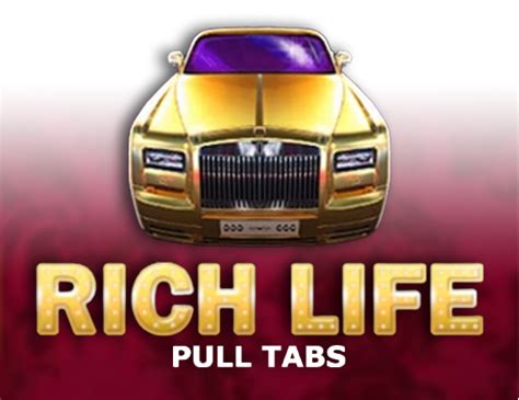 Rich Life Pull Tabs 888 Casino