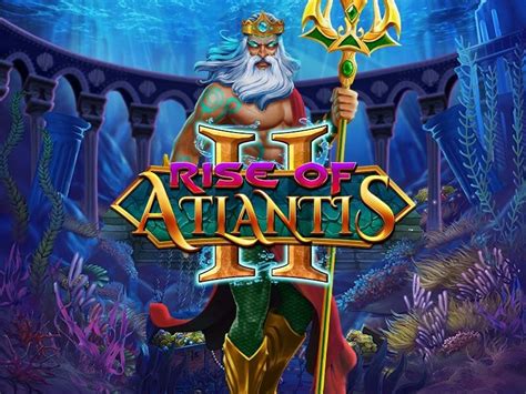 Rise Of Atlantis 2 Betano