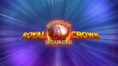 Royal Crown 2 Respins Of Spearhead Bodog
