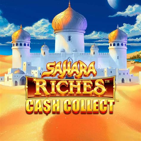 Sahara Riches Cash Collect Netbet