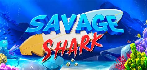 Savage Shark Novibet