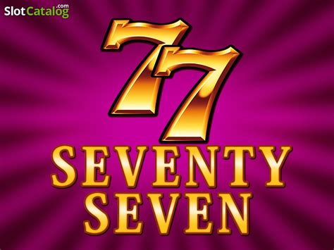 Seventy Seven Slot Gratis