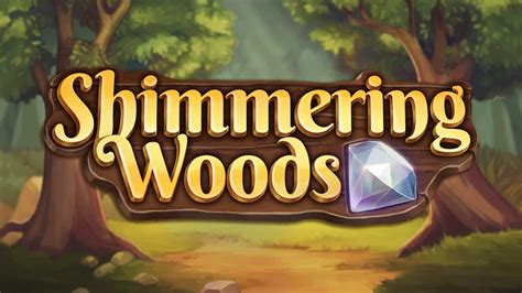 Shimmering Woods Betsson