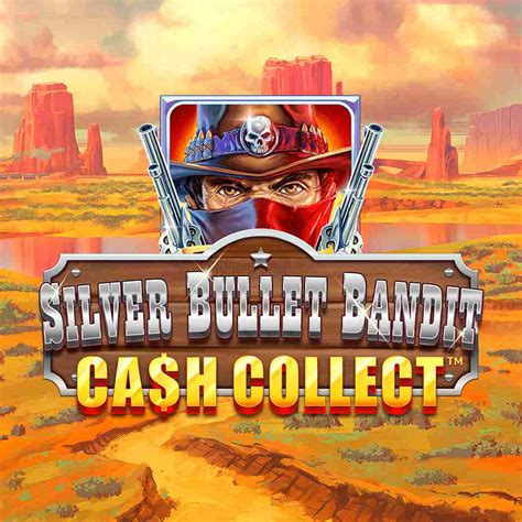 Silver Bullet Bandit Cash Collect Leovegas