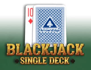 Single Deck Blackjack Arrows Edge Brabet