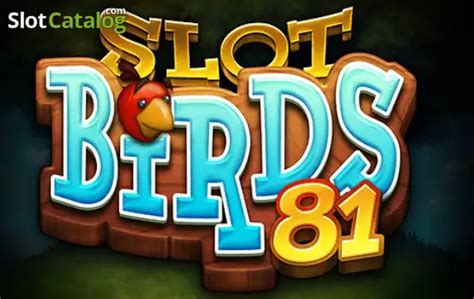 Slot Birds 81 Pokerstars