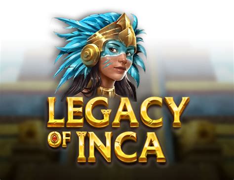 Slot Legacy Of Inca