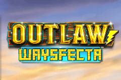 Slot Outlaw Waysfecta