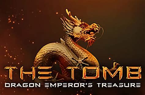 Slot The Tomb Dragon Emperor S Treasure