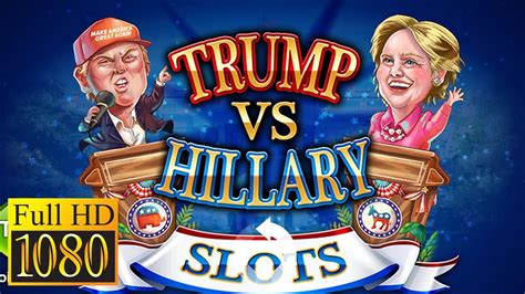 Slots Trump Vs Hillary