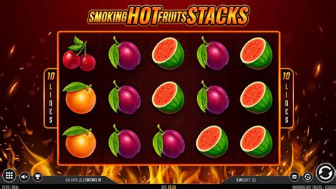 Smoking Hot Fruits Stacks Netbet