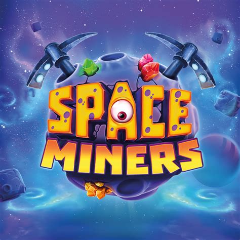 Space Miners Betano
