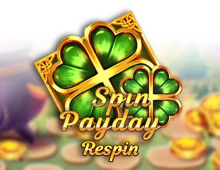 Spin Payday Respin Blaze