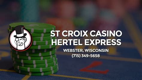 St  Croix Casino Hertel Express Wisconsin 70 Webster Wi