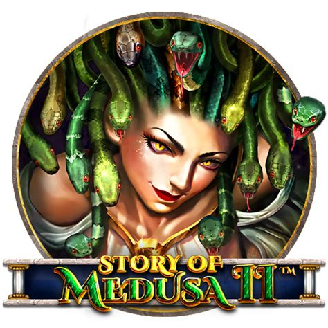 Story Of Medusa 2 Brabet