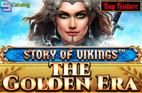 Story Of Vikings The Golden Era Slot - Play Online