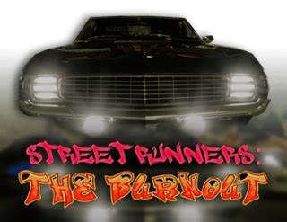 Street Runners The Burnout Slot - Play Online