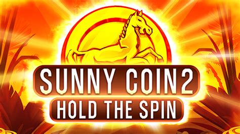Sunny Coin 2 Hold The Spin Slot - Play Online