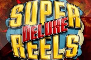 Super Reels Deluxe Betano